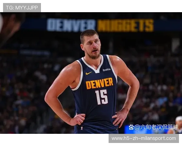 约基奇助攻队友空位三分得手,掘金攻势不止